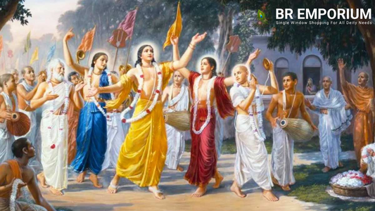 श्री चैतन्य महाप्रभु की भक्ति और संकीर्तन जीवन | BR Emporium